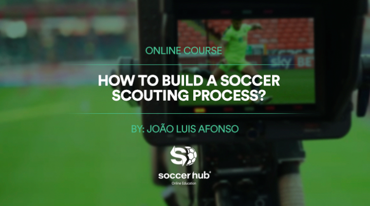 HOW TO BUILD A SOCCER SCOUTING PROCESS? site HOW TO BUILD A SOCCER SCOUTING PROCESS? site